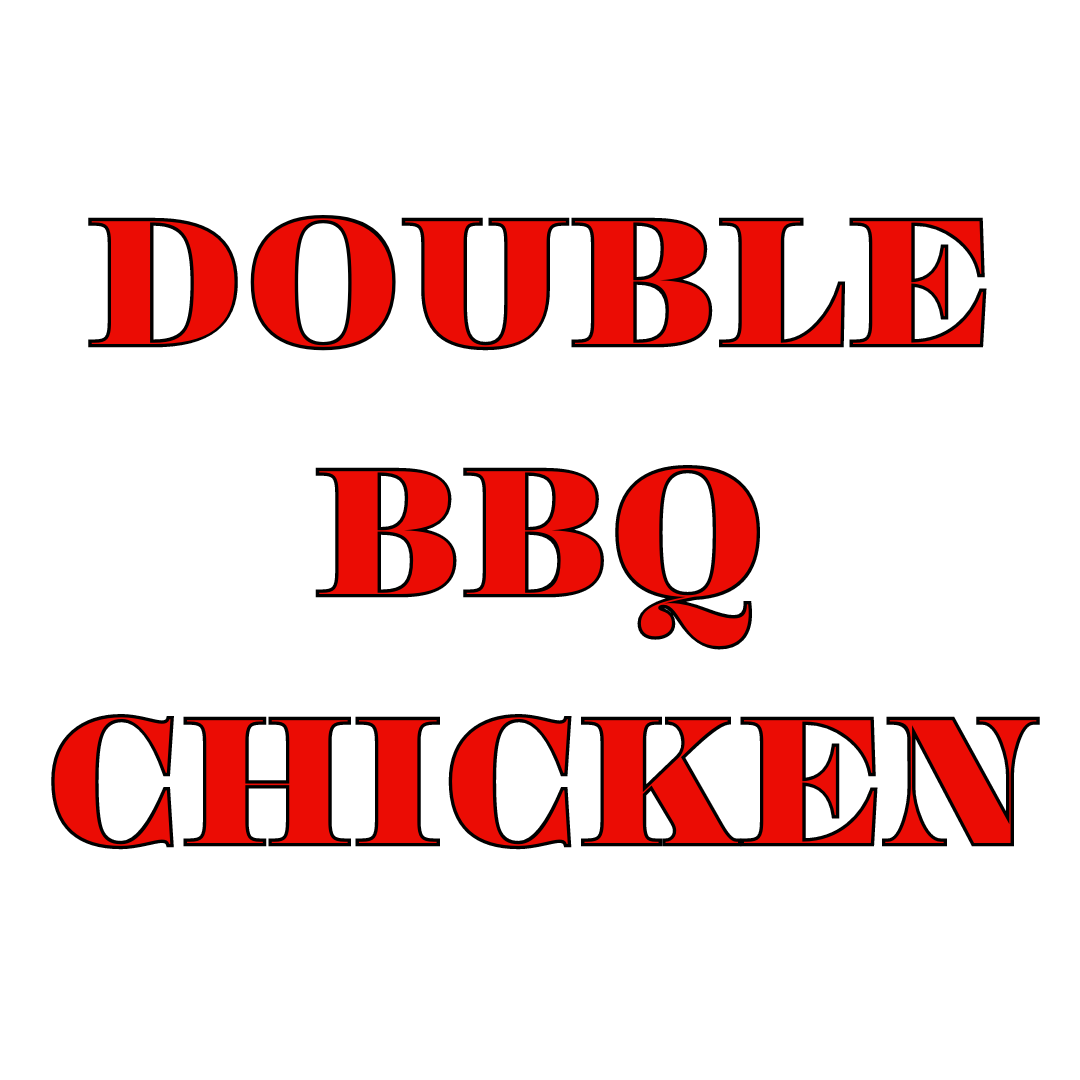 Text-based image displaying 'DOUBLE BBQ CHICKEN' in red capital letters on a white background.