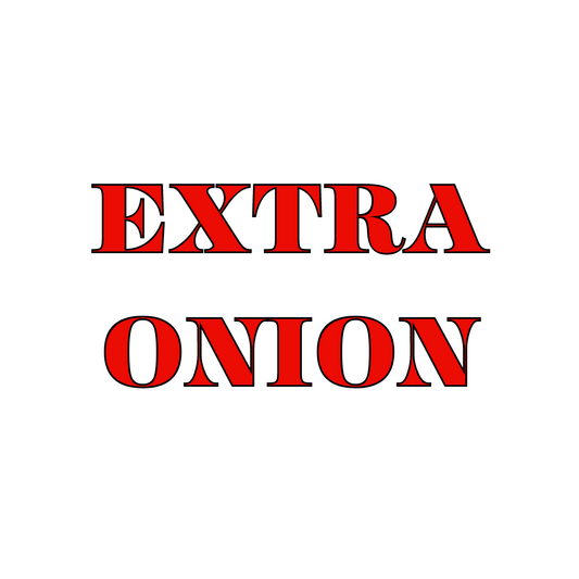Extra Onion
