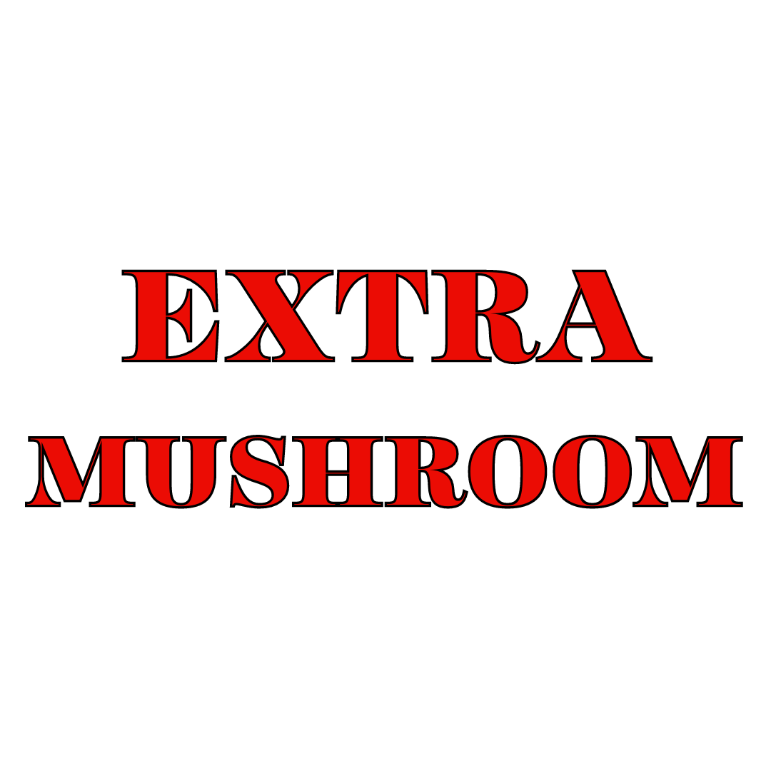 Image depicts a red text label with the words 'Extra Mushroom' written in white.
