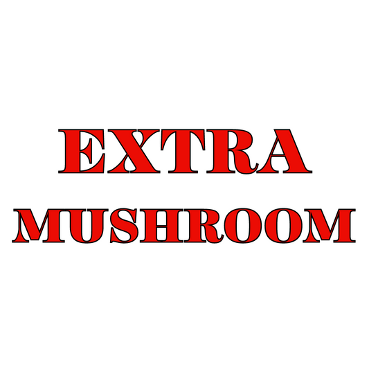 Image depicts a red text label with the words 'Extra Mushroom' written in white.